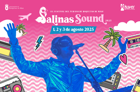 FIESTA ASEGURADA PARA LA NUEVA EDICIÓN DEL SALINAS SOUND DE ROQUETAS