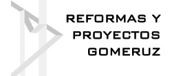 Reformas y proyectos Gomeruz
